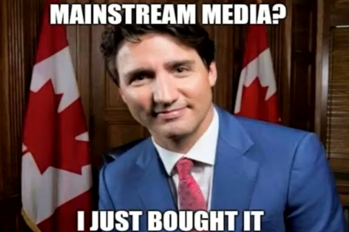 Trudeau Brags: "Media Lets Government Off-the-Hook Because We Pay Them $600 Million"