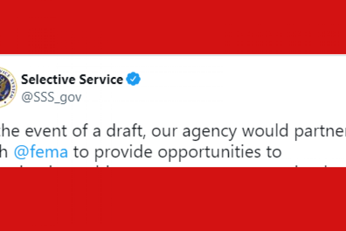 BREAKING NEWS: U.S. Selective Service System Tweets "In the event of a (Military) Draft . . ."
