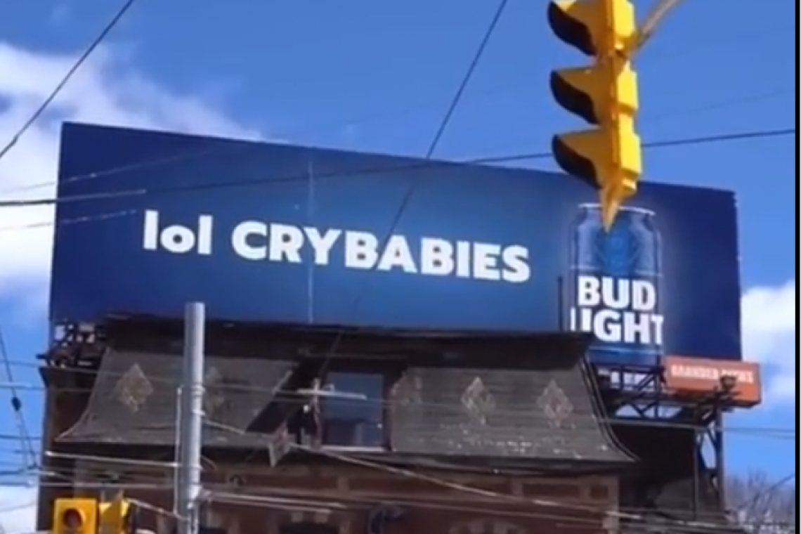 Anheuser Bush Goes MILITANT: New Billboards &quot;LoL CryBabbies&quot;