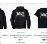 OUTRAGE!  Amazon Seller Offers Dead Trump T-Shirts