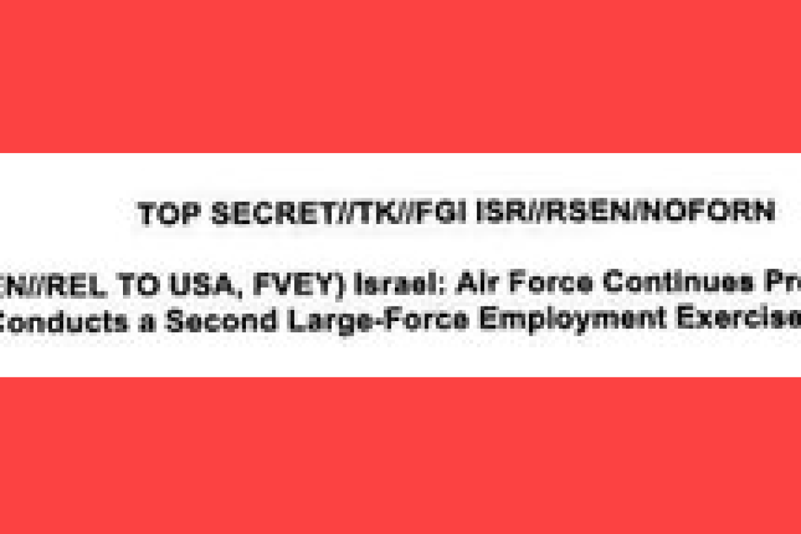 FLASH: Top Secret Security Breach from National Geospatial Intelligence Agency: Israel Attack on Iran